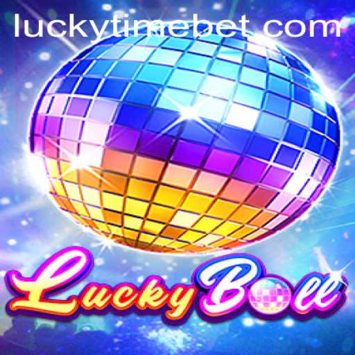 LuckyBall: Unveiling the Thrilling World of LUCKYTIME