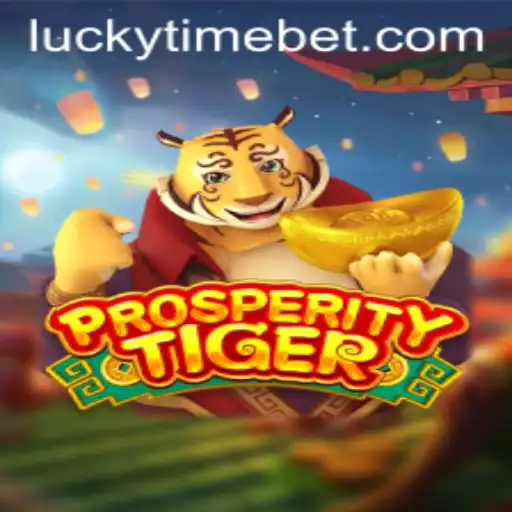 The Exciting World of ProsperityTiger and the Role of LUCKYTIME